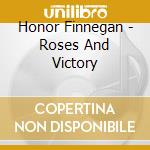 Honor Finnegan - Roses And Victory cd