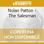 Nolan Patton - The Salesman cd musicale di Nolan Patton