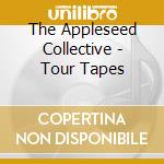The Appleseed Collective - Tour Tapes cd