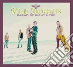 Willie Sugarcapps - Paradise Right Here cd