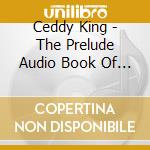 Ceddy King - The Prelude Audio Book Of Poetry cd