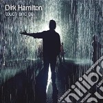Dirk Hamiltom - Touch And Go