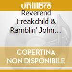 Reverend Freakchild & Ramblin' John Jennings - Illogical Optimism cd