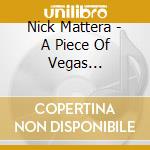 Nick Mattera - A Piece Of Vegas... cd