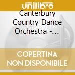 Canterbury Country Dance Orchestra - Welcome Here Again cd