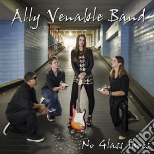 Ally Venable Band - No Glass Shoes cd musicale di Ally Venable Band