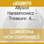 Allyson Harasimowicz - Treasure: A Musical Of Love & Commitment cd
