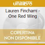 Lauren Fincham - One Red Wing cd