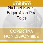 Michael Kaye - Edgar Allan Poe Tales cd