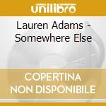 Lauren Adams - Somewhere Else cd