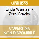 Linda Warnaar - Zero Gravity cd