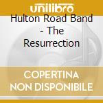 Hulton Road Band - The Resurrection cd