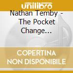 Nathan Temby - The Pocket Change Anniversary Concert (Live) cd