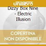 Dizzy Box Nine - Electric Illusion cd