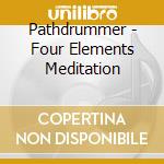 Pathdrummer - Four Elements Meditation cd