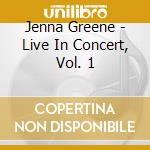 Jenna Greene - Live In Concert, Vol. 1 cd