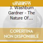 J. Washburn Gardner - The Nature Of Compassion cd