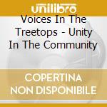 Voices In The Treetops - Unity In The Community cd
