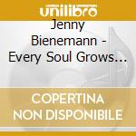 Jenny Bienemann - Every Soul Grows To The Light