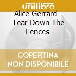 Alice Gerrard - Tear Down The Fences cd
