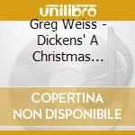Greg Weiss - Dickens' A Christmas Carol cd