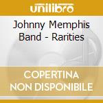 Johnny Memphis Band - Rarities cd