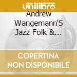 Andrew Wangemann'S Jazz Folk & Frank Kimbrough - Baby Babble cd musicale di Andrew Wangemann'S Jazz Folk & Frank Kimbrough
