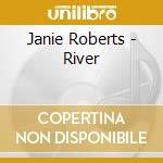 Janie Roberts - River cd
