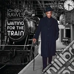 Johnny Rawls - Waiting For The Train cd