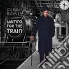 Johnny Rawls - Waiting For The Train cd