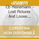 Cb Heinemann - Lost Pictures And Loose Conversations cd