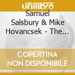 Samuel Salsbury & Mike Hovancsek - The Market Of Kashi cd