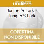 Juniper'S Lark - Juniper'S Lark cd