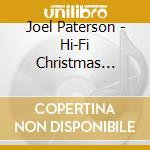 Joel Paterson - Hi-Fi Christmas Guitar cd musicale di Paterson, Joel