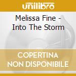 Melissa Fine - Into The Storm cd