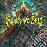 Never We See - Let It Kill You cd