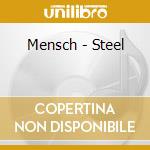 Mensch - Steel cd