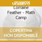 Lorraine Feather - Math Camp cd