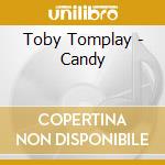 Toby Tomplay - Candy cd
