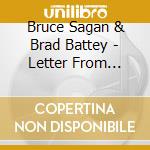 Bruce Sagan & Brad Battey - Letter From America cd musicale di Bruce Sagan & Brad Battey