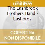 The Lashbrook Brothers Band - Lashbros cd