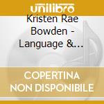 Kristen Rae Bowden - Language & Mirrors cd