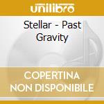 Stellar - Past Gravity cd