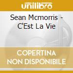 Sean Mcmorris - C'Est La Vie cd