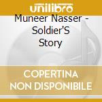 Muneer Nasser - Soldier'S Story cd
