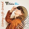 Chakra Bleu - Living Life Grand cd