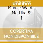 Marnie Ward - Me Uke & I cd