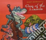 Gary Bowman - Song Of The Lizards cd