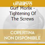 Gurf Morlix - Tightening Of The Screws cd