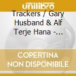 Trackers / Gary Husband & Alf Terje Hana - Vaudeville 8:45 cd